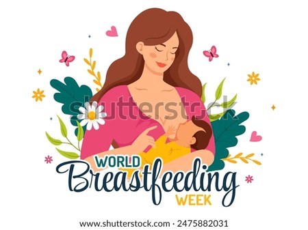 World Breastfeeding Week Vector Illustration, Depiction of Baby Feeding with Mother's Milk in Flat Style Cartoon Background Design