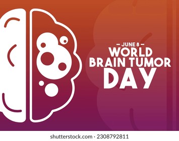 World Brian Tumor Day. June 8. Gradient background. Poster, banner, card, background. Eps 10.