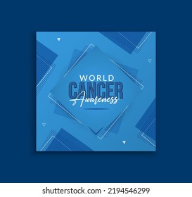 World cancer day or breast cancer awareness social media template and creative blue color background design