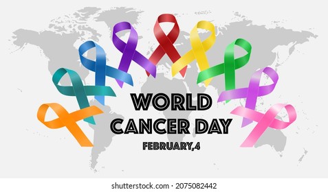 World Cancer Day, February, 4 text with the symbol of multicolored ribbons on the background of the world map. Vector illustration of the concept of world cancer day. Poster