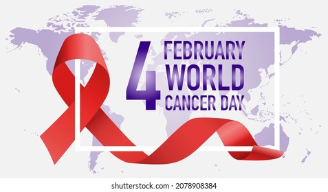 World Cancer Day, February, 4. Text with red ribbon symbol and world map. Vector illustration of the concept of world cancer day. Vector illustration