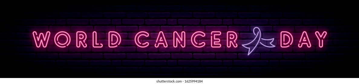 World cancer day neon signboard. Long concept vector banner with text and awareness ribbon. 