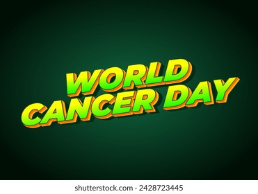 World cancer day. Text effect design in eye catching colors and 3D look
