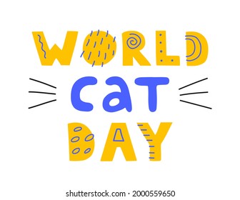 World cat day hand drawn lettering. Vector modern drawn letters.