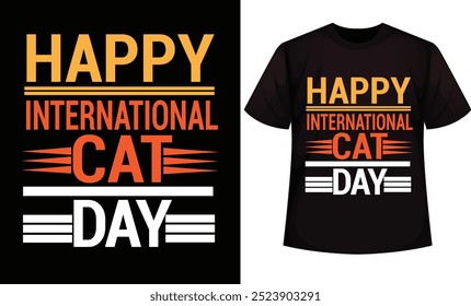 World Cat Day. Happy International Cat Day typography design. Template for t-shirt, bag, mug, Web banner, card, poster.