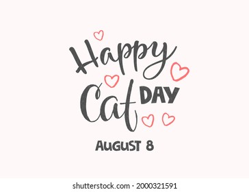 World Cat Day. International holiday on August 8. Happy Cat Day. Vector illustration. Lettering. Pink texture.