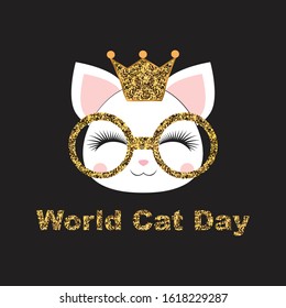 World Cat Day. Muzzle of a kitten girl with a gold crown and glasses with an inscription a little princess on black background 