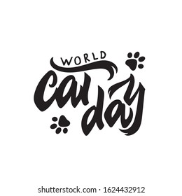 World cat day vector hand lettering International cat day with illustration of cat's paw fingerprint isolated on white background. Modern calligraphy. Typography design for greeting card, poster EPS10