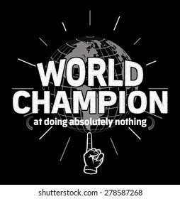 World champion at doing absolutely nothing