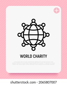 World charity thin line icon. Multicultural unity, social solidarity, globalization. People of different nationalities around planet. Vector illustration.