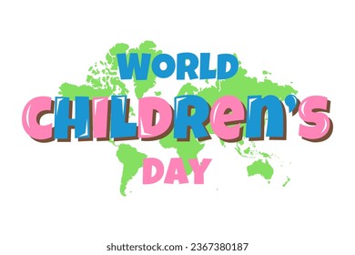 World childrens day. Happy International Holiday concept. Temlate for banner, card, poster with Map and lettering. Vector background