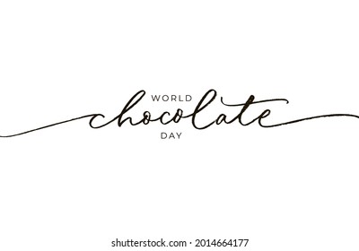 World Chocolate Day black line calligraphy. Hand drawn modern vector lettering. Happy Chocolate Day typography poster. Handwritten text isolated on white background. Quote for banner, cards, web.