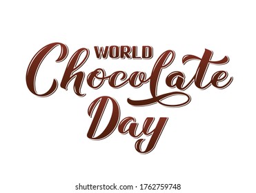 World Chocolate Day calligraphy hand lettering isolated on white. Vector template for logo  design, typography poster, greeting card, postcard, banner, flyer, sticker, t-shirt, etc. 