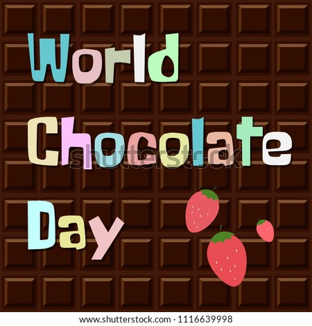 World Chocolate Day. Cartton style text on chocolate bachground. July 11. Vector illustration