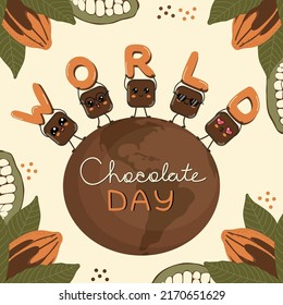 World Chocolate Day concept. Cute kawaii pieces of chocolate stand on chocolate globe with letters in hands, happy smile cubes of chocolate chatacters on cocoa fruit and leaves background vector.