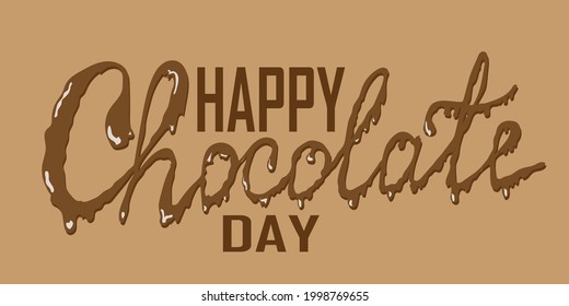 World Chocolate Day. dark brown tones. The text is written by hand. Inscription with dripping chocolate.