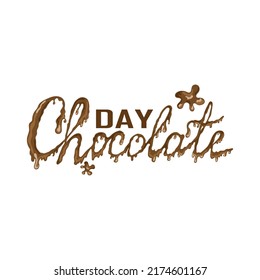 World Chocolate Day. dark brown tones. The text is handwritten. Lettering with dripping chocolate and smudges. Vector illustration on white background.