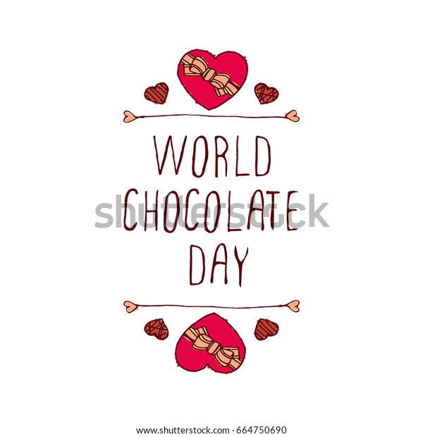 World chocolate day\
handlettering elements with doodle heart shaped chocolate candies\
on white background