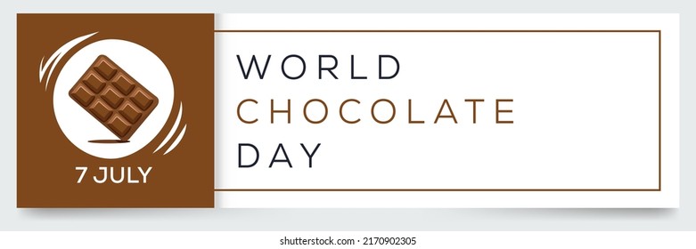 World Chocolate Day, held on 7 July.