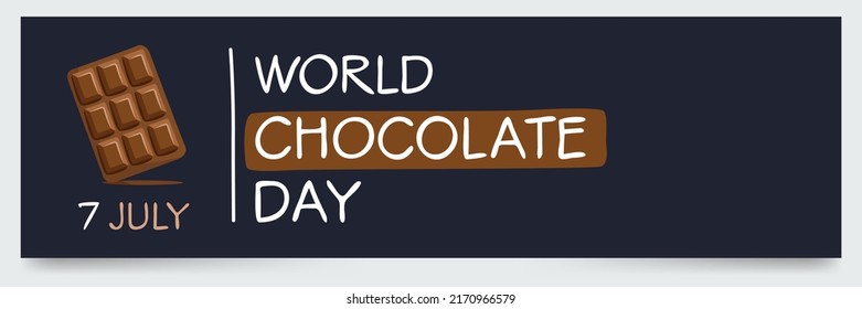 World Chocolate Day, held on 7 July.