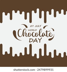 World Chocolate Day, HELD ON 07TH July, greeting card about World Chocolate Day. eps file.