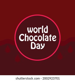 World chocolate day july 7 with chocolate drop and brown background. Vector illustration