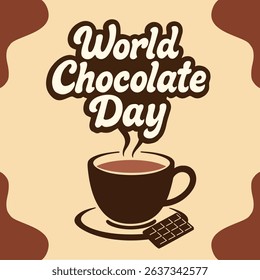 World Chocolate Day for poster. Hot chocolate drink with steam in a cup and chocolate bar on plate. Social Media Post Template Flat Cartoon Background Vector Illustration. 