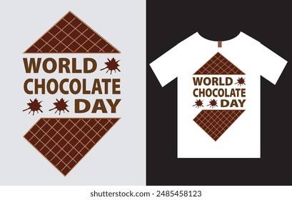 World Chocolate Day  T-Shirt Design Vector File , International Chocolate Day T-Shirt Design , Happy Chocolate Day T-Shirt Design 