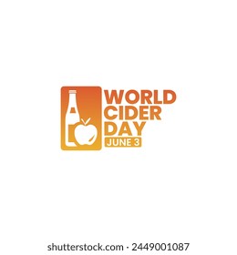 World Cider Day, June 3, suitable for social media post, card greeting, banner, template design, print, suitable for event, website, vector illustration, bottle of cider and apple.