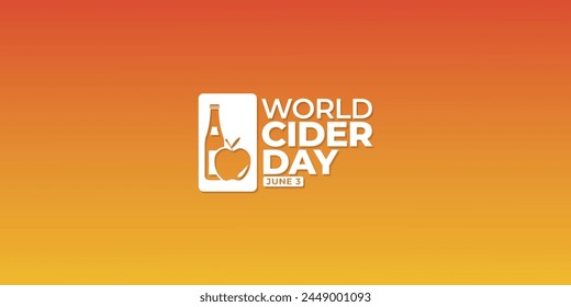 World Cider Day, June 3, suitable for social media post, card greeting, banner, template design, print, suitable for event, website, vector illustration, bottle of cider and apple.