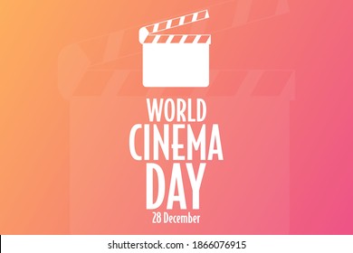 World Cinema Day. 28 December. Holiday concept. Template for background, banner, card, poster with text inscription. Vector EPS10 illustration