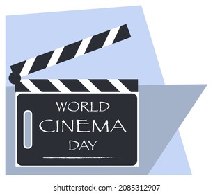 World cinema day. Opened movie film clap board and text. Design template of clapperboard, slapstick, filmmaking device. Front view. Vector illustration. Copy space. Isolated on white background