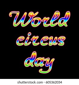 World Circus Day card, logo, poster, vector illustration on hand drawn lettering
