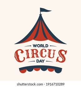 World Circus Day hand drawn lettering design with circus tent in abstract style. Vector illustration EPS.8 EPS.10