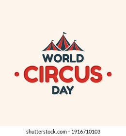 World Circus Day lettering design with roof circus tent in abstract style. Vector illustration EPS.8 EPS.10