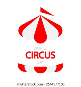 World Circus Day tent, vector art illustration.