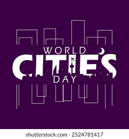 World Cities Day celebrates on October 31st. Bold text with an illustration of the silhouette of a city at night on a dark purple background.