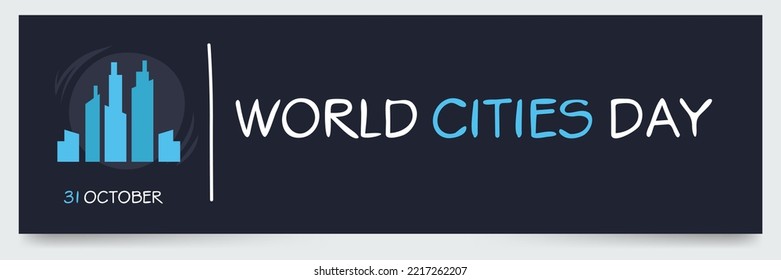 Día Mundial de las Ciudades, celebrado el 31 de octubre.
