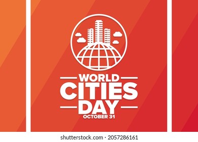 World Cities Day. October 31. Holiday concept. Template for background, banner, card, poster with text inscription. Vector EPS10 illustration