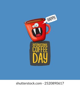 World Coffee day cartoon poster, print, label sticker, funny banner. International coffee day cute illustration with happy red coffee cup character and greeting text isolated on blue background.