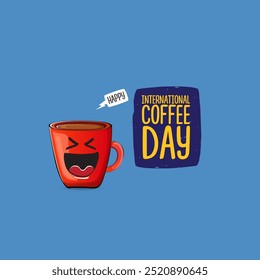 World Coffee day cartoon poster, print, label sticker, funny banner. International coffee day cute illustration with happy red coffee cup character and greeting text isolated on blue background.