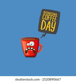 World Coffee day cartoon poster, print, label sticker, funny banner. International coffee day cute illustration with happy red coffee cup character and greeting text isolated on blue background.