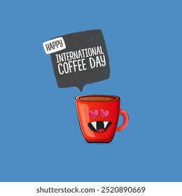 World Coffee day cartoon poster, print, label sticker, funny banner. International coffee day cute illustration with happy red coffee cup character and greeting text isolated on blue background.