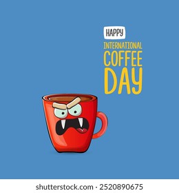 World Coffee day cartoon poster, print, label sticker, funny banner. International coffee day cute illustration with happy red coffee cup character and greeting text isolated on blue background.