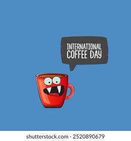 World Coffee day cartoon poster, print, label sticker, funny banner. International coffee day cute illustration with happy red coffee cup character and greeting text isolated on blue background.