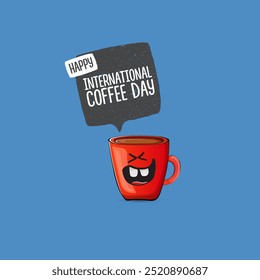 World Coffee day cartoon poster, print, label sticker, funny banner. International coffee day cute illustration with happy red coffee cup character and greeting text isolated on blue background.