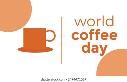  World Coffee Day A Creative Concept of Coffee's Cup.