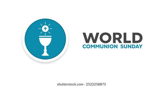 World Communion Sunday. Cup and bread. Great for cards, banners, posters, social media and more. White background.