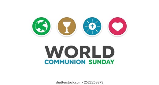 World Communion Sunday. Earth, cup, bread and heart. Great for cards, banners, posters, social media and more. White background.