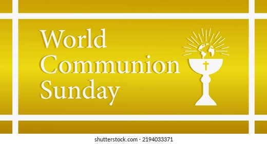 World communion Sunday, on the first Sunday in October, October 2, for banner, web background, web banner, background. Vector illustration. with illustration holy communion and the world.